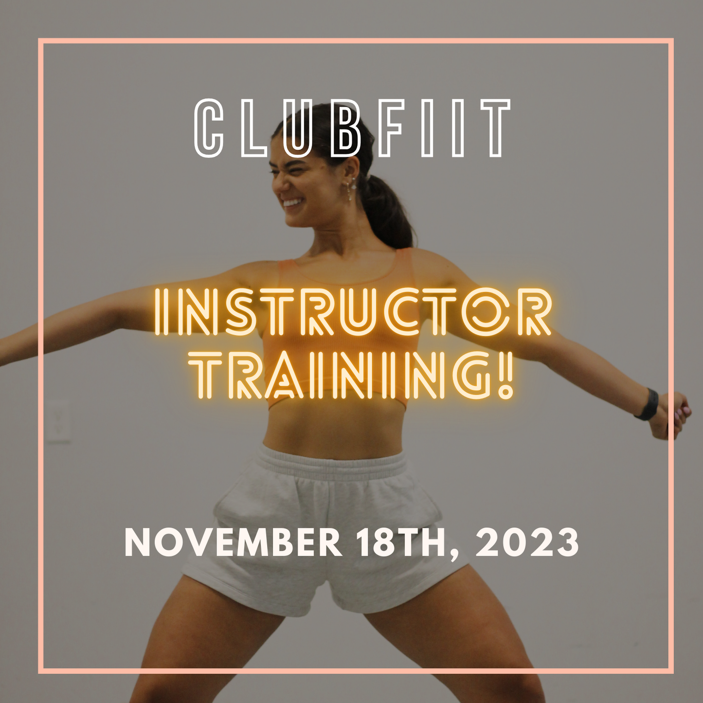 CLUBFIIT Instructor Training - November 18th, 2023