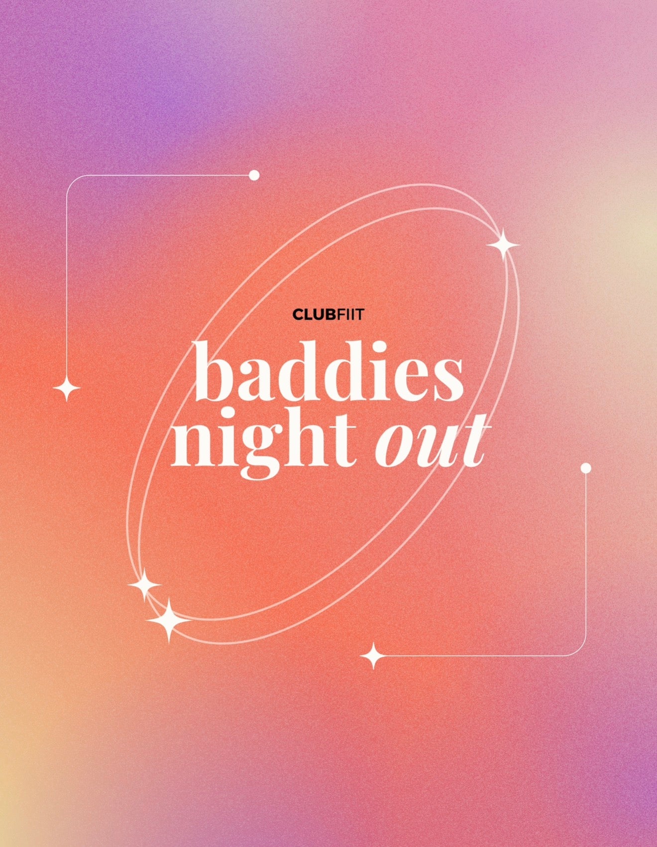 Baddies Night Out - ClubFIIT